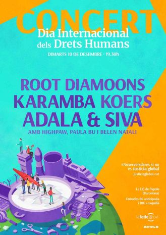 Concert pels Drets Humans: Root Diamoons + Karamba + Koers + Adala + Paula Bu + Alex Bass + HighPaw + Belén Natalí ft Quim Siva
