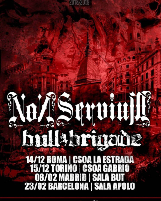 Non Servium + Bull Brigade