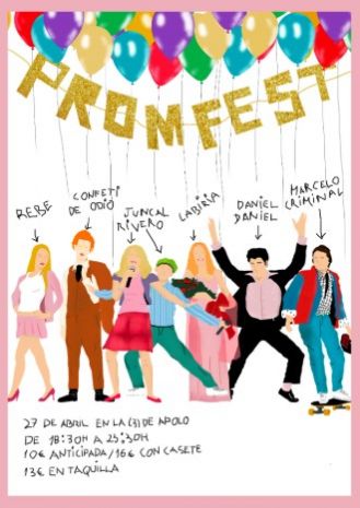 Prom Fest: Rebe + Daniel Daniel + Confeti de Odio + Marcelo Criminal + Cabiria + Juncal Rivero