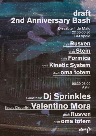 draft 2nd Anniversary Bash: Kinetic System + Oma Totem + Stein +  Rusven + Formica
