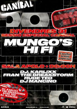 Special Session Canibal Soundsystem:  Mungo's Hi Fi + Dj. Karlixx  + Fran The Breakstorm & RudeTeo + Dj Mancino