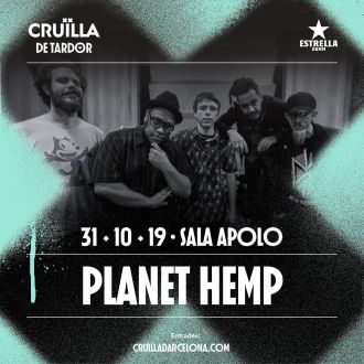 Cruïlla Tardor: Planet Hemp