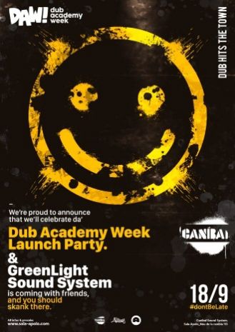 Canibal Soundsystem: Dub Hits The Town! Dub Academy Week Launch Party | Green Light Sound System & Friends