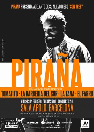 Piraña amb Tomatito + La Barberia del Sur + La Tana + El Farru