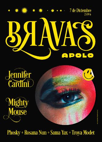 Bravas: Jennifer Cardini + Mighty Mouse + Phosky + Rosana Nun + Sama Yax + Troya Modet