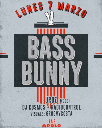 Bass Bunny: Uroz + Dj Kosmos & Radiocontrol
