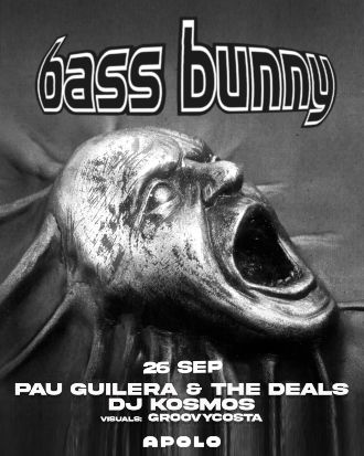 Bass Bunny: Pau Guilera & The Deals + Dj Kosmos