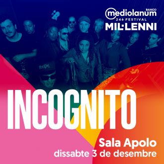Festival Mil·lenni: Incognito