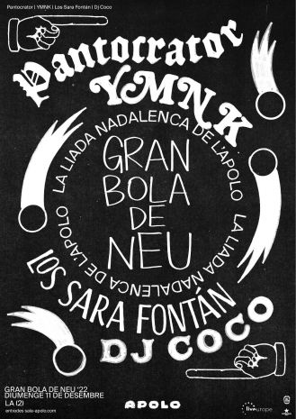 Gran Bola de Neu, la liada nadalenca de l'Apolo |  Pantocrator + YMNK + Los Sara Fontán + Dj Coco