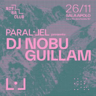 Astin: Paral·lel | DJ Nobu + Guillam