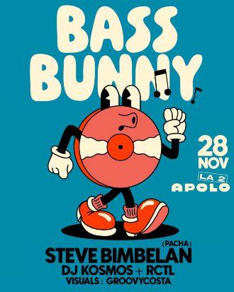 Bass Bunny: Steve Bimbelan (Pacha) + Dj Kosmos + Radiocontrol