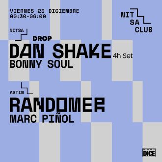 Nitsa: D.R.O.P. | Dan Shake 4h set + Bonny Soul