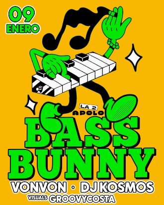 Bass Bunny: Vonvon + Dj Kosmos