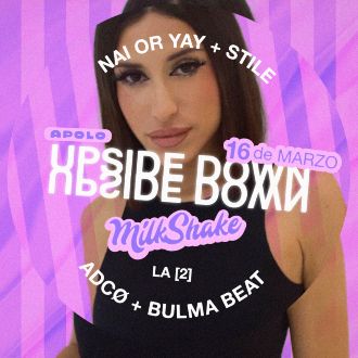 Milkshake: The Upside Down | Nai or Yay & Stile