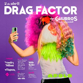 Churros con Chocolate | Drag Factor con La Prohibida + Vanity Milan
