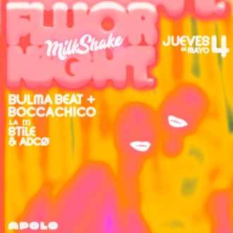 La (2) de Milkshake: Fluor Night | Stile & ADCØ