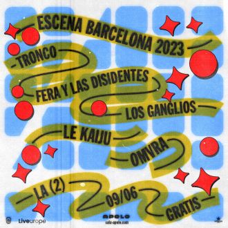 Escena Barcelona 2023: Los Ganglios + Fera y Las Disidentes + Tronco + Omvra + Le Kaiju