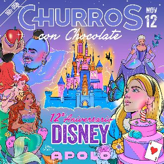 Churros con Chocolate | Disney (12 Aniversario) con The Chanclettes