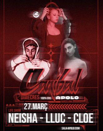 Caníbal presenta: Cloe + Neisha + Lluc