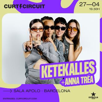 Curtcircuit: Ketekalles + Anna Tréa