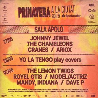 Primavera a la Ciutat 2024: The Lemon Twigs + Royel Otis + Model/Actriz + Mandy, Indiana + Dave P