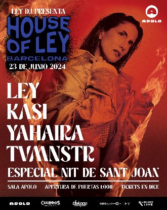 House of Ley by Churros con Chocolate | Special Night of San Juan