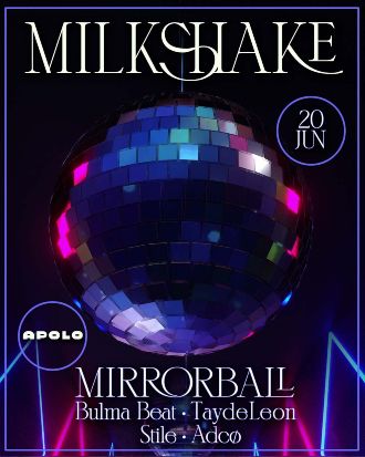 Milkshake: Mirror Ball | Bulma Beat & Taydleon