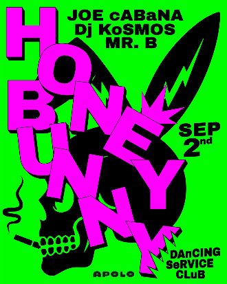 Honey Bunny & Bass Bunny: Joe Cabana + Dj kosmos & Mr.B