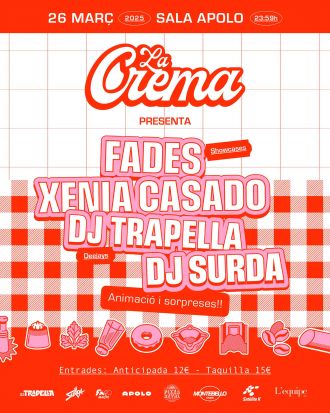 La Crema | FADES & Xenia Casado [showcase] + DJ Trapella & DJ Surda [dj set]