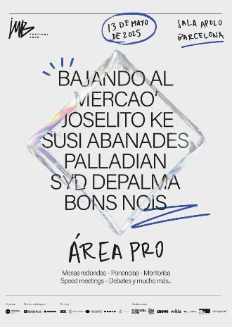 IMB Festival 2025: Bajando al Mercao + Bons Nois + Joselito Ke + Palladian + Susi Abanades + Syd dePalma