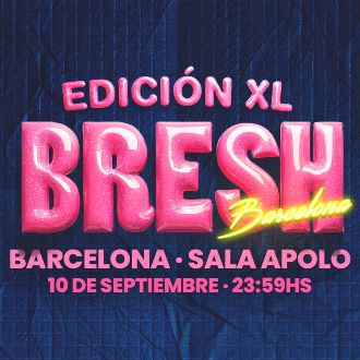 Bresh: Edició XL