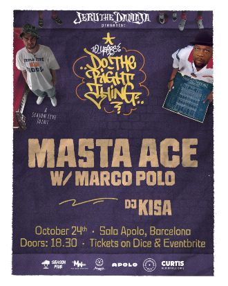 Jeru The Damaja presents: Do The Right Thing w / Masta Ace & Marco Polo Jeru The Damaja presents: Do The Right Thing w / Masta Ace & Marco Polo