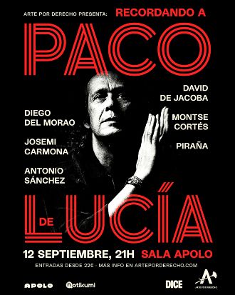 Recordant a Paco de Lucía - Diego del Morao + Josemi Carmona + Antonio Sánchez + David de Jacoba + Montse Cortés + Piraña