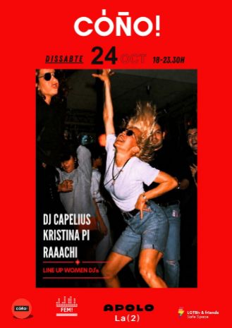 CÓÑO!: Dj Capelius + KRISTINA PI + RAAACHI